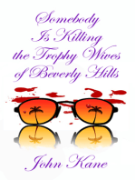 Somebody is Killing the Trophy Wives of Beverly Hills