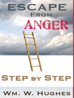 Escape from Anger; Step by Step