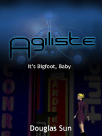 Agiliste: It's Bigfoot, Baby
