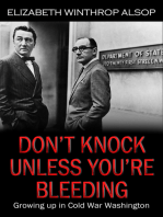 Don't Knock Unless You're Bleeding, Growing Up in Cold War Washington