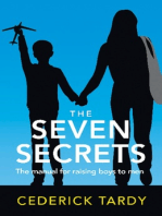 The Seven Secrets of Extremely Successful Mothers: The Manual for Raising Boys to Men