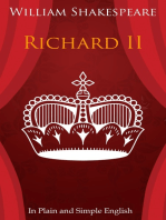 King Richard the Second In Plain and Simple English (A Modern Translation and the Original Version)