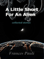 A Little Short For An Alien
