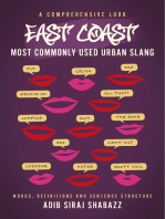 East Coast Most Commonly Used Urban Slang: East Coast Urban Slang
