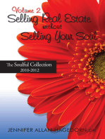 Selling Real Estate without Selling Your Soul, Volume 2: The Soulful Collection 2010 - 2012