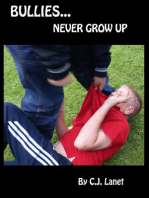 Bullies Never Grow Up