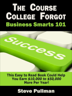 The Course College Forgot:: Business Smarts 101