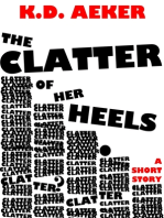 The Clatter of Her Heels