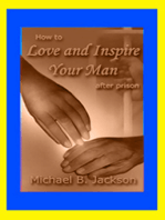 Love & Inspire Your Man After Prison