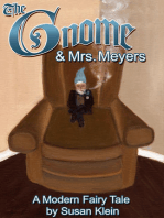 The Gnome And Mrs. Meyers