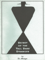 The Secret of the Tall Dark Stranger
