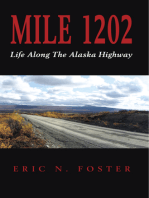 MILE 1202: Life Along The Alaska Highway