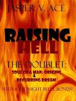 Raising Hell: The Doublet: Soul of A Man:Origins & Recurring Dream