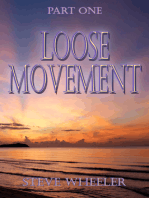 Loose Movement Part 1