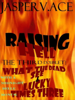 Raising Hell: The 3rd Doublet: What the Dead See & Lucky Times Three