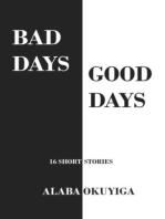 Bad Days Good Days