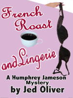 French Roast and Lingerie