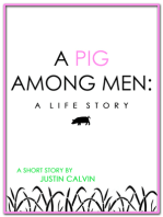 A Pig Among Men