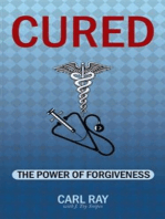 CURED: The Power of Forgiveness