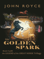 The Golden Spark: The Legend of the Great Horse (Book 2)