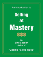 An Introduction to Selling at Mastery: Selling Mastery, #1