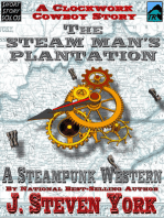 The Steam Man's Plantation: A Clockwork Cowboy Story