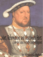 Wars, Reformations and Illegitimate Heirs: How the Tudor Dynasty Changed England