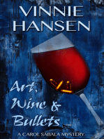 Art, Wine & Bullets