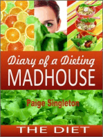 Diary of a Dieting Madhouse: The Diet