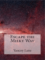 Escape the Milky Way