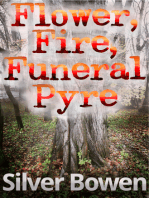 Flower, Fire, Funeral Pyre