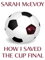 How I Saved the Cup Final