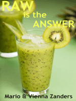 Raw is the Answer: The 30 Day Green Smoothie Diet