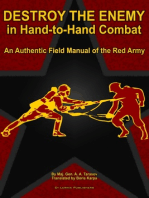 Destroy the Enemy in Hand-to-Hand Combat (An Authentic Field Manual of the Red Army)