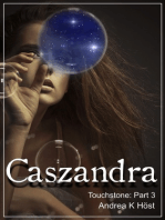 Caszandra: Touchstone Part 3