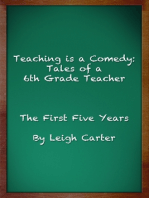 Teaching is a Comedy: Tales of a 6th Grade Teacher