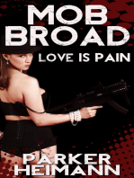 Mob Broad: Love Is Pain
