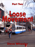 Loose Movement Part 2