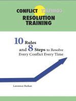 Conflict Resolution Training: 10 Rules and 8 Steps To Resolve Every Conflict Every Time