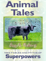 Animal Tales: New Fables and Myths of Superpowers