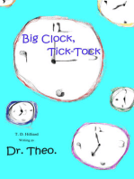 Big Clock, Tick-Tock