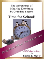 The Adventures of Maurice DeMouse by Grandma Sharon, Time for School!