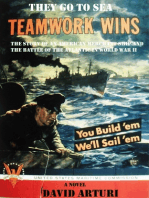 They Go To Sea: The Story of an American Merchant Ship and the Battle of the Atlantic in WWII