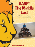 Gasp! The Middle East Part 3: Mom! There's a Lion in the Toilet!