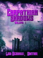 The Carpathian Shadows, Vol. One