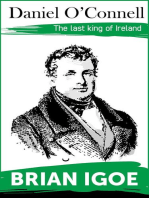 Daniel O'Connell, The Last King of Ireland