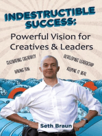 Indestructible Success: Powerful Vision for Creatives & Leaders