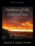 Orphans of the Celestial Sea, Episode 2: Engine Trouble