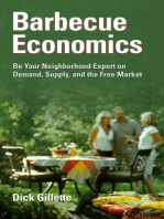 Barbecue Economics: Be Your Neighborhood Expert on Demand, Supply, and the Free Market