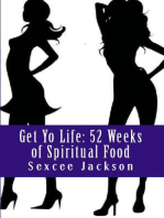 Get Yo Life: 52 Weeks of Spiritual Food